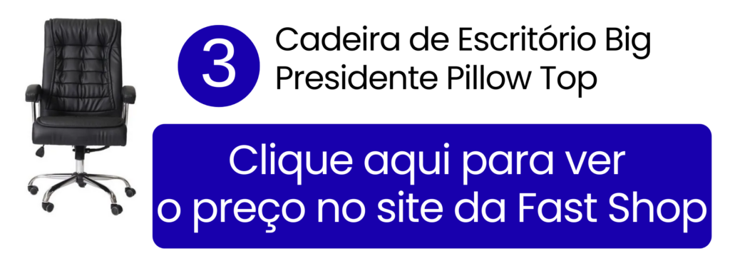 Cadeira de escritório Big Presidente Pillow Top acolchoada na Fast Shop.
