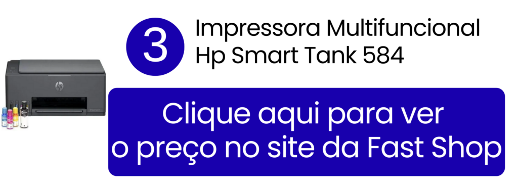Multifuncional HP Smart Tank 584 com tanque de tinta para casa na Fast Shop.