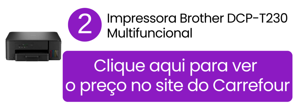 Ver preço da impressora Brother DCP-T230 no Carrefour.
