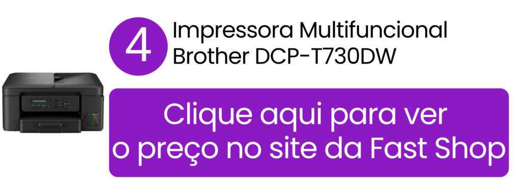 Comprar multifuncional Brother T730DW na Fast Shop.