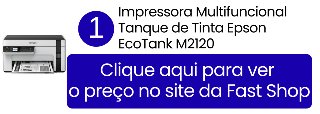 Comprar impressora residencial Epson M2120 monocromática na Fast Shop.