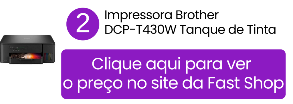 Impressora Brother DCP-T430W colorida tanque de tinta para impressão de fotos na Fast Shop.