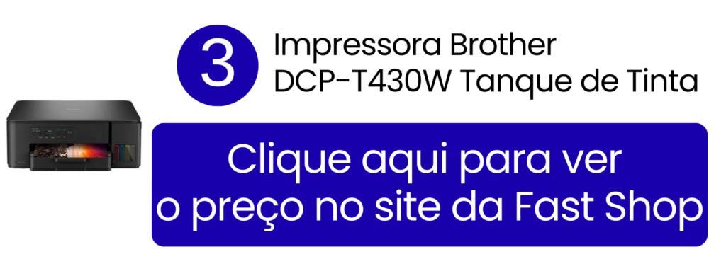 Multifuncional Brother DCP-T430W colorida com Wi-Fi e economia de tinta na Fast Shop.