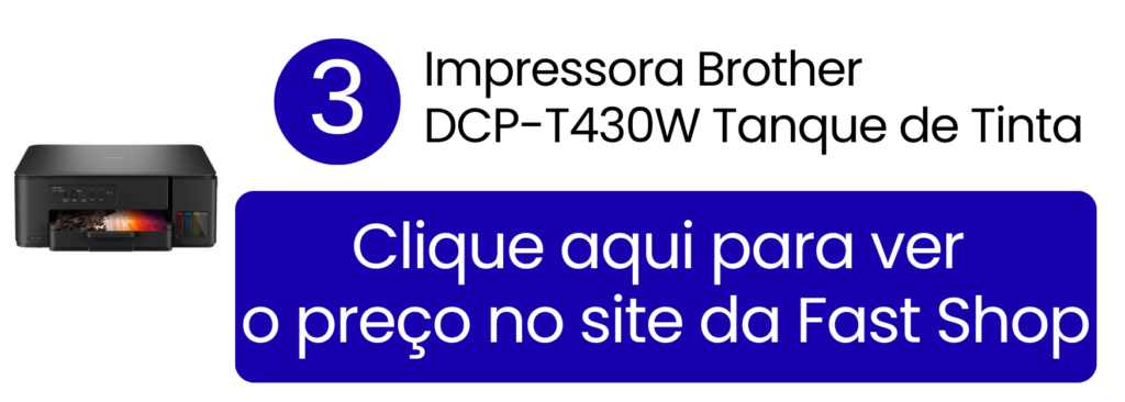 Multifuncional Brother DCP-T430W colorida com tanque de tinta e Wi-Fi na Fast Shop.