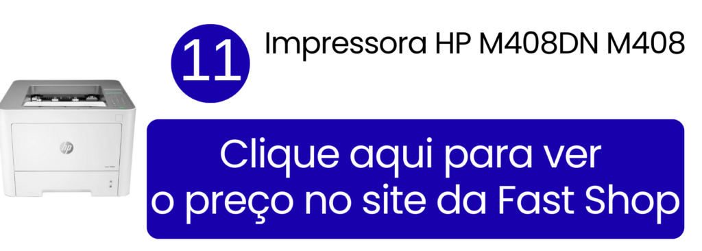 Impressora HP M408DN laser monocromática com conexão de rede na Fast Shop.
