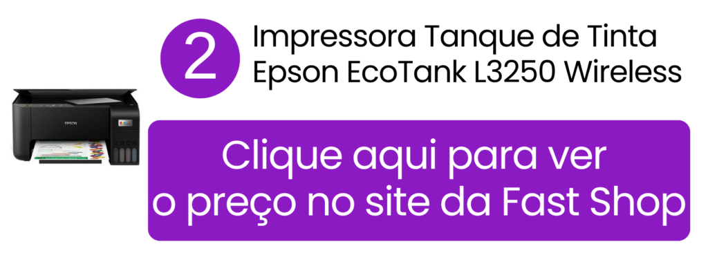 Impressora Epson EcoTank L3250 wireless preta por menos de 1500 reais na Fast Shop.