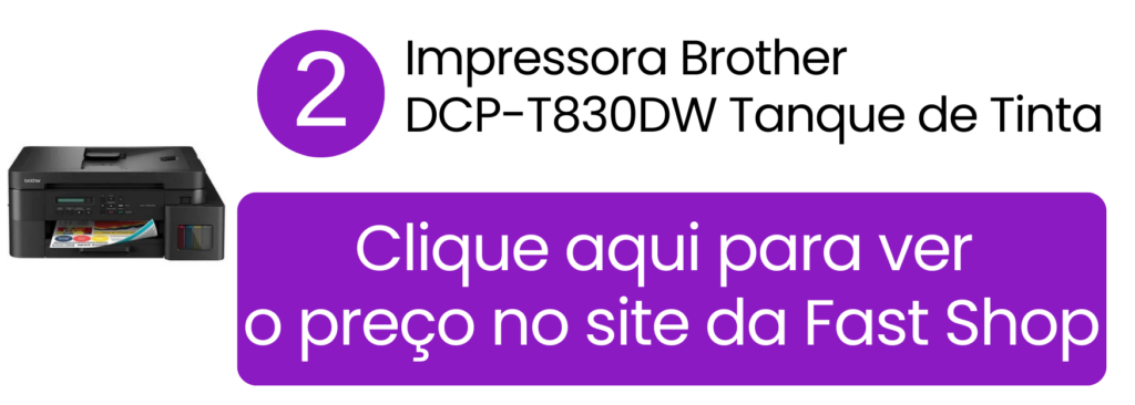 Comprar multifuncional Brother DCP-T830DW para home office na Fast Shop.