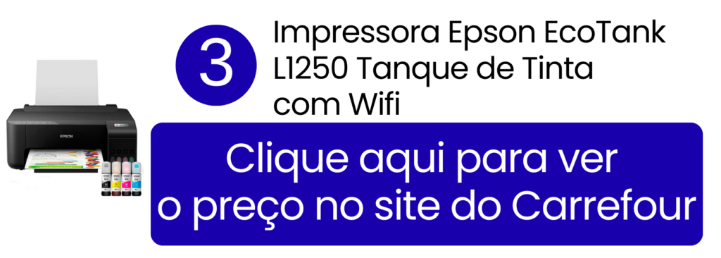 Impressora Epson EcoTank L1250 colorida compacta para uso doméstico leve no Carrefour.