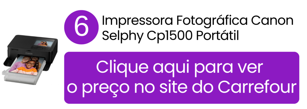 Nitidez e portabilidade da impressora Canon Selphy CP1500 no Carrefour.