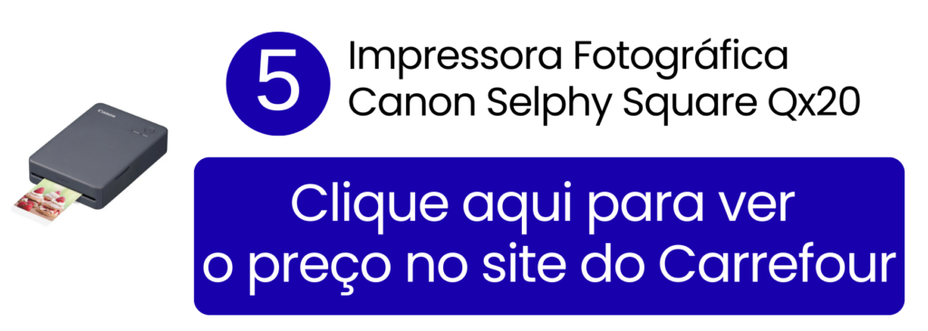 Versatilidade da Canon Selphy Qx20 para criar lembranças e decorações no Carrefour.