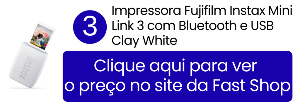 Estilo de fotos instantâneas e conexão Bluetooth da Fujifilm Mini Link 3 na Fast Shop.