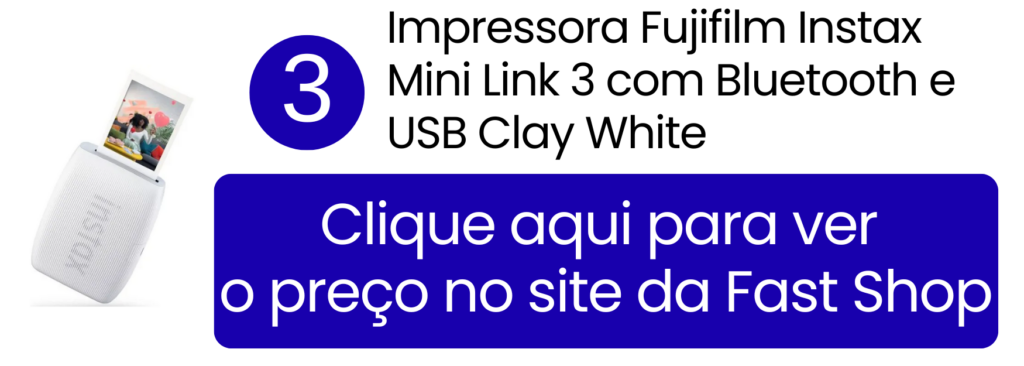 Estilo de fotos instantâneas e portabilidade da Fujifilm Instax Mini Link 3 na Fast Shop.