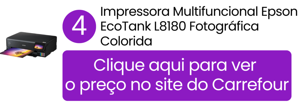Epson EcoTank L8180 com qualidade fotográfica profissional para adesivos premium no Carrefour.