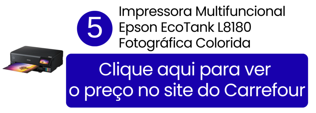 Epson EcoTank L8180 para resultados profissionais em papelaria de luxo no Carrefour.