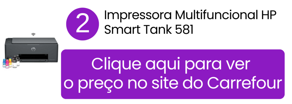 HP Smart Tank 581 com alto rendimento e economia para personalizados no Carrefour.