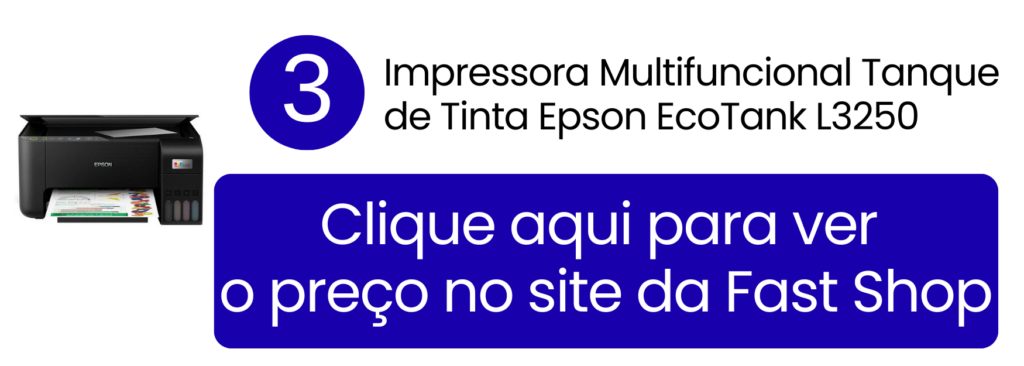 Epson EcoTank L3250 colorida com ótimo custo-benefício para etiquetas na Fast Shop.