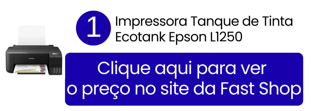 Design compacto da Epson L1250 ideal para pequenos espaços de produção na Fast Shop.