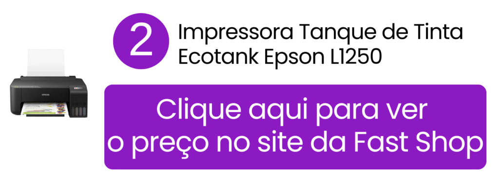 Design compacto da Epson L1250 ideal para pequenos espaços na Fast Shop.