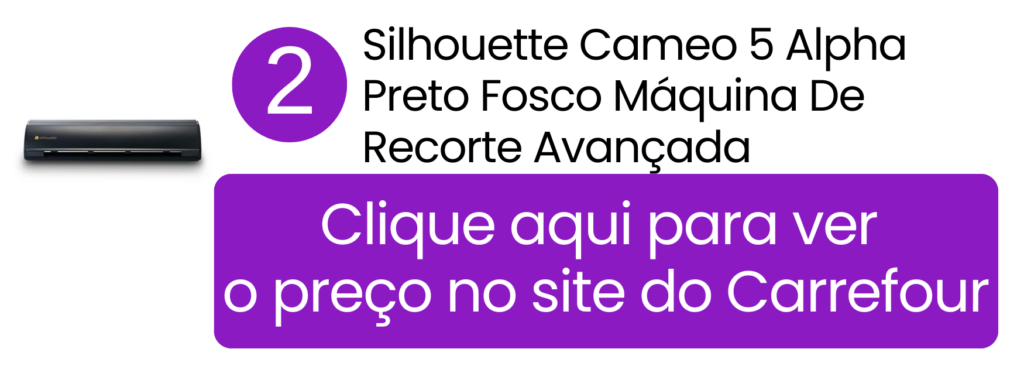 Estrutura robusta e precisão de corte da Silhouette Cameo 5 Alpha no Carrefour.