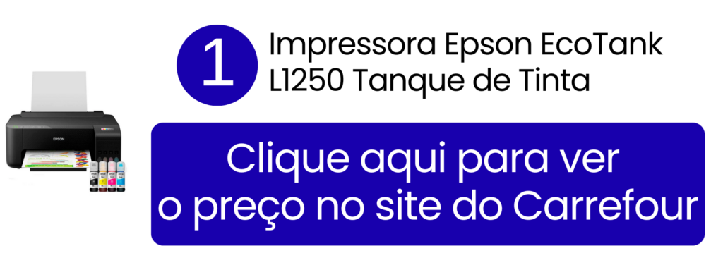 Comprar impressora Epson EcoTank L1250 tanque de tinta com Wi-Fi no Carrefour.