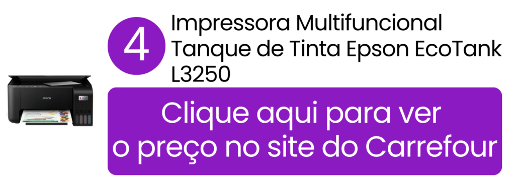 Ver preço da impressora multifuncional Epson EcoTank L3250 no Carrefour.