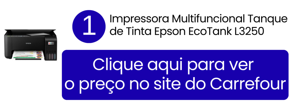 Ver preço da Epson EcoTank L3250 Wi-Fi no Carrefour.