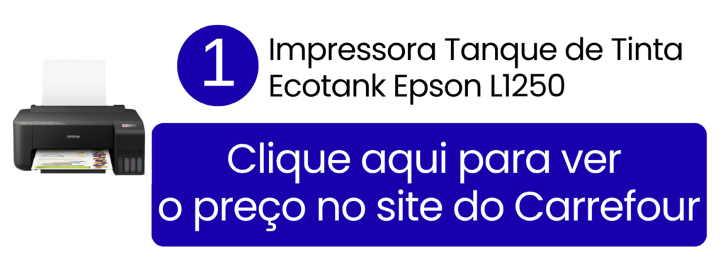 Ver preço da Epson EcoTank L1250 Wi-Fi no Carrefour.