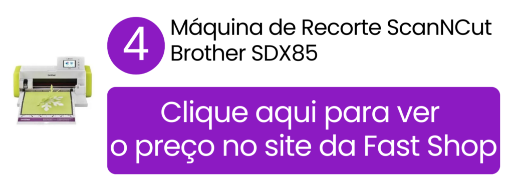 Comprar máquina de recorte Brother SDX85 na Fast Shop.