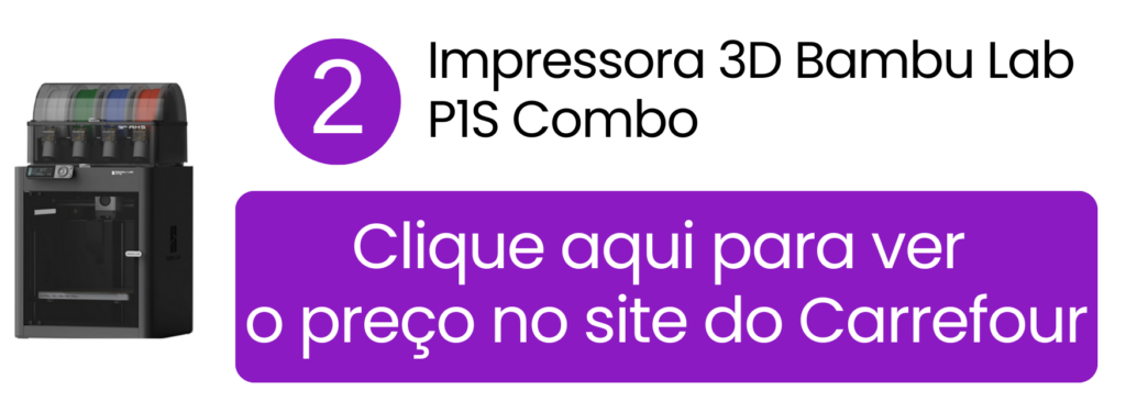 Ver preço da impressora 3D Bambu Lab P1S Combo no Carrefour.