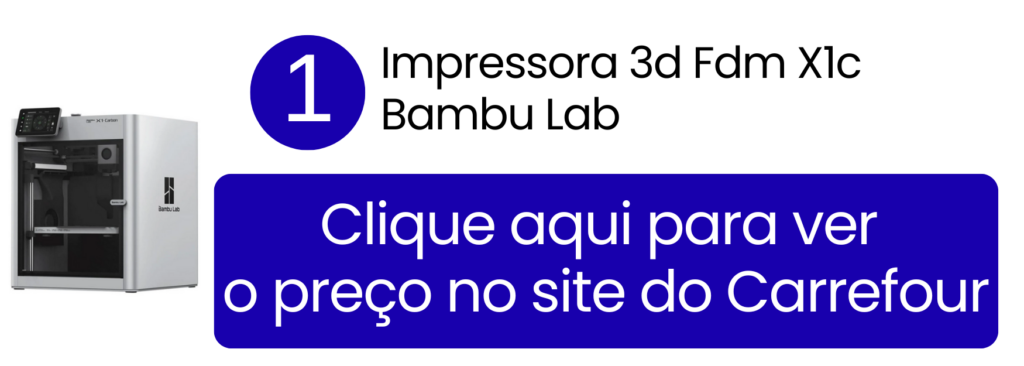 Comprar impressora 3D Bambu Lab X1C no Carrefour.