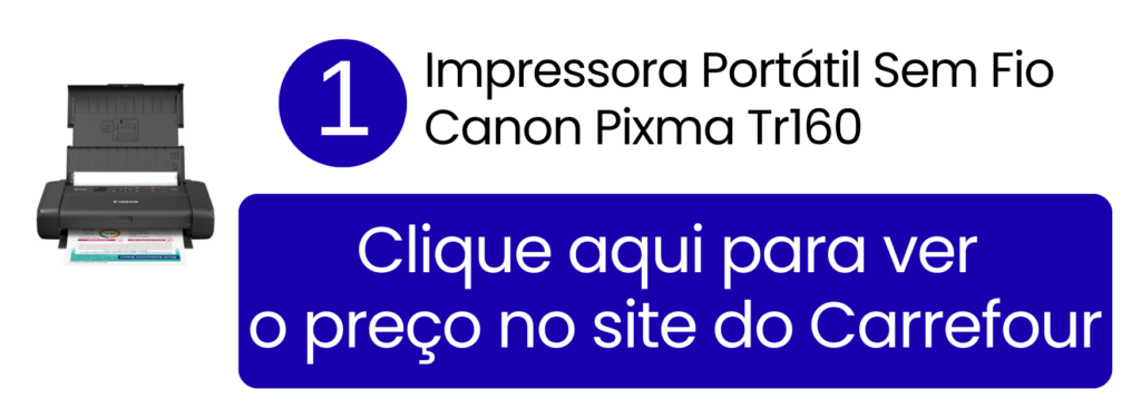 Facilidade na impressão de contratos e relatórios longe do escritório com a Canon Pixma TR160 no Carrefour.