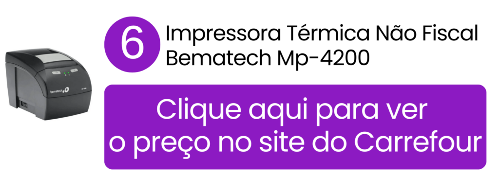 Estrutura robusta e desempenho consistente da Bematech MP-4200 em estabelecimentos comerciais de alto fluxo no Carrefour.