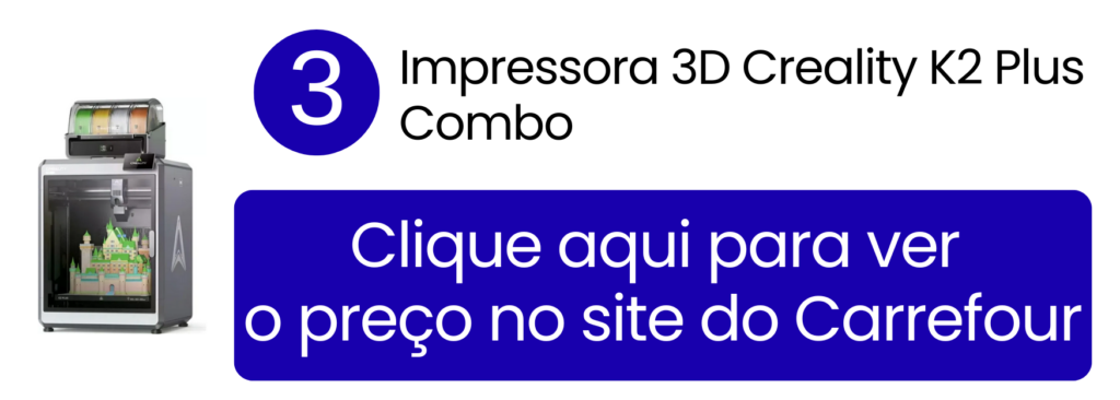 Estrutura robusta e estabilidade de movimentos da Creality K2 Plus Combo no Carrefour.