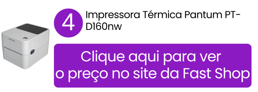Ver preço da impressora térmica Pantum PT-D160nw na Fast Shop.