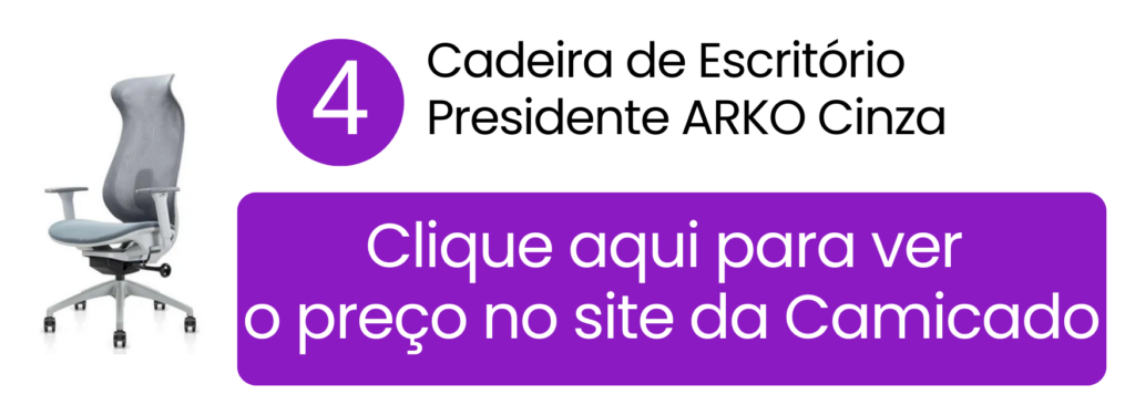 Cadeira executiva presidente ARKO cinza para rotina intensa na Camicado.