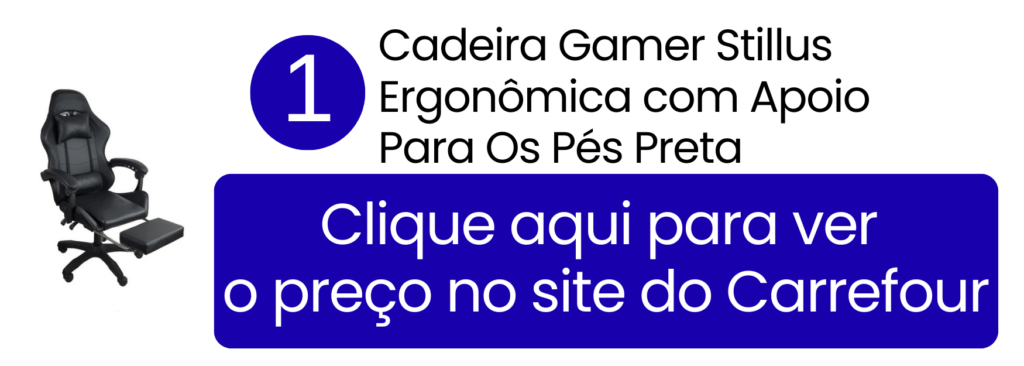 Cadeira gamer Stillus ergonômica preta com apoio para os pés disponível no Carrefour.