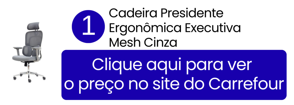 Cadeira presidente ergonômica executiva em tela mesh cinza à venda no Carrefour.