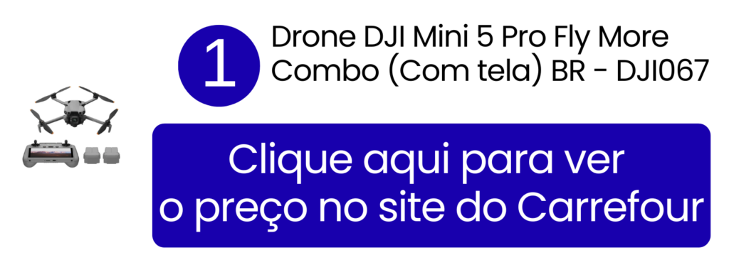 Garanta o seu Drone DJI Mini 5 Pro com tela integrada acessando o e-commerce do Carrefour.