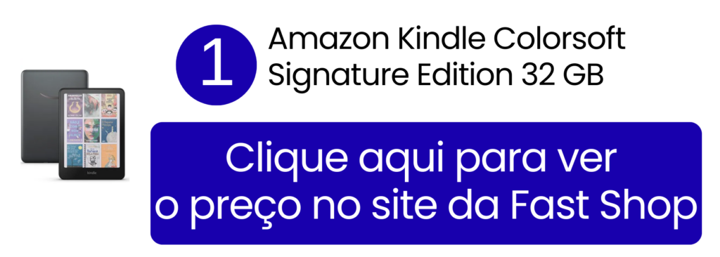Comprar leitor de livros digitais Kindle Colorsoft Signature Edition na Fast Shop.