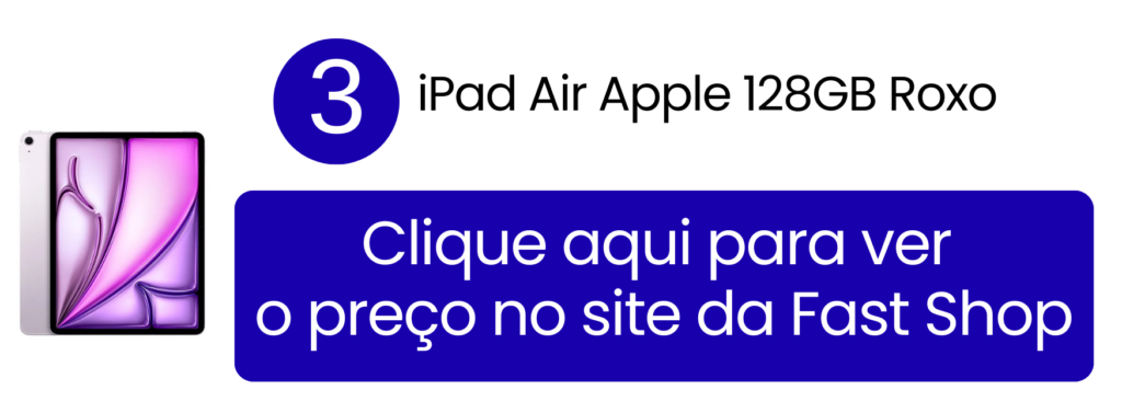 Garantir iPad Air Apple 13 polegadas M3 Roxo na Fast Shop.